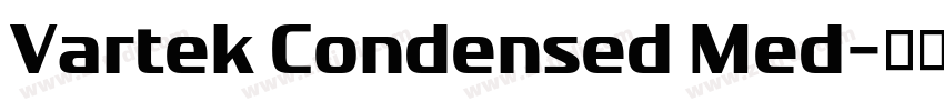 Vartek Condensed Med字体转换 Vartek Condensed Med字体转换